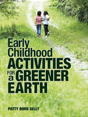 cover image of Early Childhood Activities for a Greener Earth